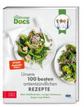 Andresen / Riedl / Klasen |  Die Ernährungs-Docs - Unsere 100 besten antientzündlichen Rezepte | Buch |  Sack Fachmedien