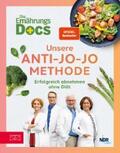 Riedl / Andresen / Schäfer |  Die Ernährungs-Docs – Unsere Anti-Jo-Jo-Methode | eBook | Sack Fachmedien