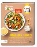 Riedl / Klasen / Schäfer |  Die Ernährungs-Docs - Diabetes heilen - Unsere 100 besten Rezepte | Buch |  Sack Fachmedien