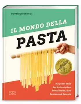 Gentile |  Il mondo della Pasta | Buch |  Sack Fachmedien