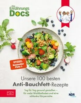 Riedl / Andresen / Klasen |  Die Ernährungs-Docs - Unsere 100 besten Anti-Bauchfett-Rezepte | eBook | Sack Fachmedien