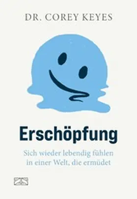 Keyes |  Erschöpfung | eBook | Sack Fachmedien