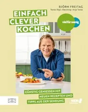 Freitag | Viel für wenig - Einfach clever kochen | E-Book | www.sack.de