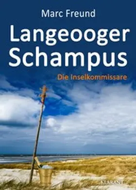 Freund |  Langeooger Schampus. Ostfrieslandkrimi | eBook | Sack Fachmedien