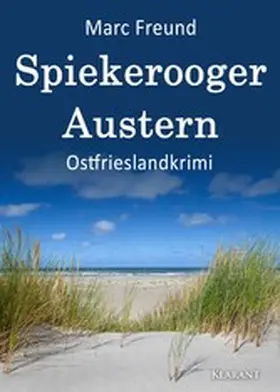 Freund |  Spiekerooger Austern. Ostfrieslandkrimi | eBook | Sack Fachmedien