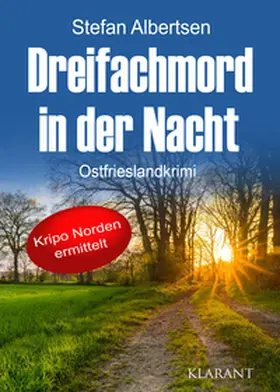 Albertsen |  Dreifachmord in der Nacht. Ostfrieslandkrimi | Buch |  Sack Fachmedien