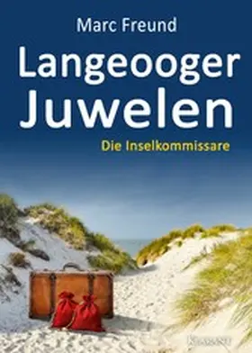 Freund |  Langeooger Juwelen. Ostfrieslandkrimi | eBook | Sack Fachmedien