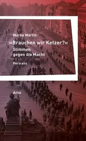 Martin |  »Brauchen wir Ketzer?« - Stimmen gegen die Macht | Buch |  Sack Fachmedien