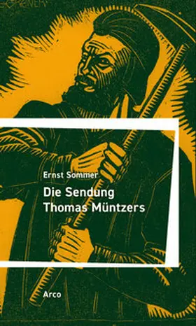 Sommer / Dammaschke |  Die Sendung Thomas Müntzers | Buch |  Sack Fachmedien