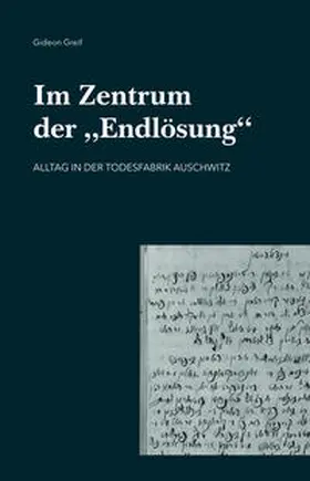 Greif / Graif |  Im Zentrum der "Endlösung" | Buch |  Sack Fachmedien