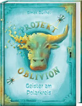 Büchel |  Projekt Oblivion - Geister am Polarkreis | eBook | Sack Fachmedien