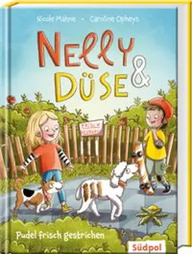 Mahne / Opheys |  Nelly & Düse - Pudel frisch gestrichen | Buch |  Sack Fachmedien
