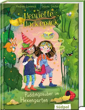 Lienesch / Sauter |  Henriette Huckepack – Puddingzauber im Hexengarten | eBook | Sack Fachmedien