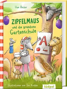 Becker | Zipfelmaus und die grandiose Gartenschule | Buch | 978-3-96594-299-8 | sack.de