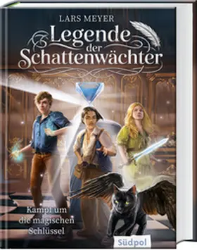 Meyer |  Legende der Schattenwächter - Kampf um die magischen Schlüssel | Buch |  Sack Fachmedien