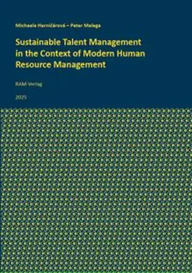 Harnicárová / Malega |  Sustainable Talent Management in the Context of Modern Human Resource Management | Buch |  Sack Fachmedien
