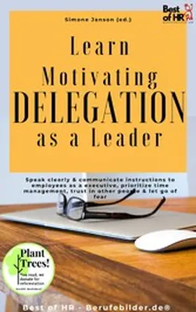 Janson |  Learn Motivating Delegation as a Leader | eBook | Sack Fachmedien