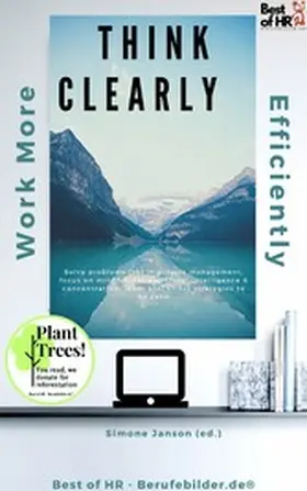 Janson |  Think Clearly Work More Efficiently | eBook | Sack Fachmedien