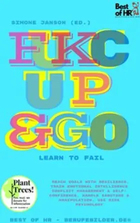 Janson |  Fuck Up & Go! Learn to Fail | eBook | Sack Fachmedien