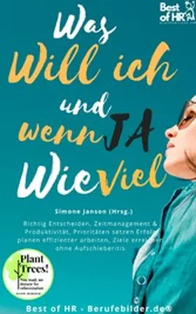 Janson |  Was will ich & wenn ja wie Viel | eBook | Sack Fachmedien