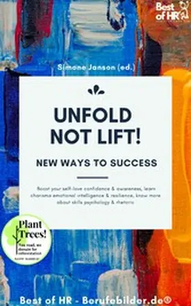 Janson |  Unfold, not Lift! New Ways to Success | eBook | Sack Fachmedien