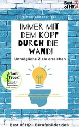 Janson |  Immer mit dem Kopf durch die Wand! Unmögliche Ziele erreichen | eBook | Sack Fachmedien