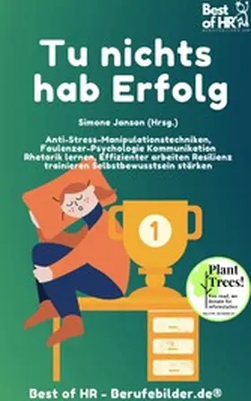 Janson |  Tue nichts hab Erfolg | eBook | Sack Fachmedien
