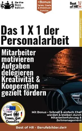 Janson |  Das 1 X 1 der Personalarbeit - Mitarbeiter motivieren, Aufgaben delegieren, Kreativität & Kooperation gezielt fördern | eBook | Sack Fachmedien
