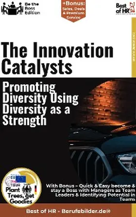 Janson |  The Innovation Catalysts - Promoting Diversity, Using Diversity as a Strength | eBook | Sack Fachmedien