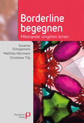 Schoppmann / Herrmann / Tilly |  Borderline begegnen | eBook | Sack Fachmedien