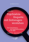 Söhner / Becker / Fangerau |  Psychiatrie-Enquete: mit Zeitzeugen verstehen | eBook | Sack Fachmedien