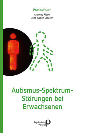 Riedel / Clausen | Autismus-Spektrum-Störungen bei Erwachsenen | Buch | sack.de
