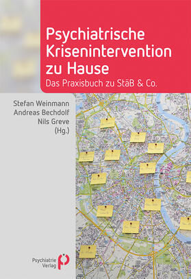 Weinmann / Bechdolf / Greve | Psychiatrische Krisenintervention zu Hause | Buch | 978-3-96605-050-0 | sack.de