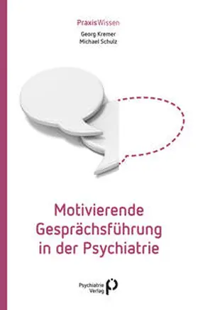 Kremer / Schulz |  Motivierende Gesprächsführung in der Psychiatrie | eBook | Sack Fachmedien