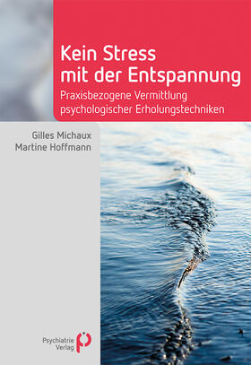 Michaux / Hoffmann | Kein Stress mit der Entspannung | E-Book | sack.de