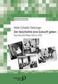 Schädle-Deininger |  Schädle-Deininger, H: Geschichte eine Zukunft geben | Buch |  Sack Fachmedien