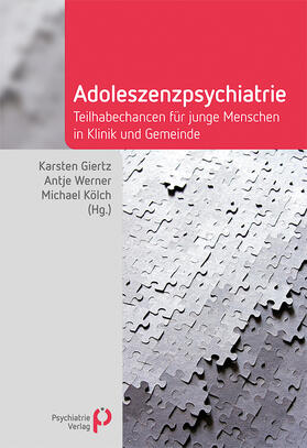 Giertz / Werner / Kölch |  Adoleszenzpsychiatrie | Buch |  Sack Fachmedien
