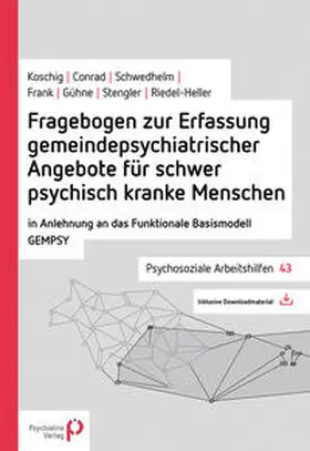 Koschig / Conrad / Schwedhelm |  Fragebogen zur Erfassung gemeindepsychiatrischer Angebote für schwer psychisch kranke Menschen | eBook | Sack Fachmedien