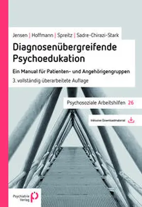 Jensen / Hoffmann / Spreitz |  Diagnosenübergreifende Psychoedukation | Buch |  Sack Fachmedien