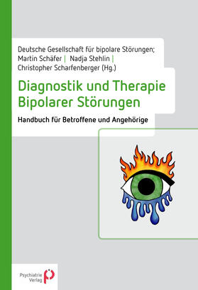 Schäfer / Stehlin / Scharfenberger | Diagnostik und Therapie Bipolarer Störungen | Buch | 978-3-96605-200-9 | sack.de