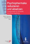 Lehmann / Newnes |  Psychopharmaka reduzieren und absetzen | Buch |  Sack Fachmedien