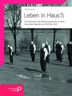 Knauer |  Leben in Haus 5: Die ersten Patienten von 1900 bis 1923 | Buch |  Sack Fachmedien