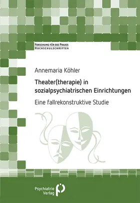 Köhler |  Theater(therapie) in sozialpsychiatrischen Einrichtungen | Buch |  Sack Fachmedien