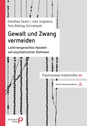 Sauter / Junghanss / Bühling-Schindowski |  Gewalt und Zwang vermeiden | eBook | Sack Fachmedien