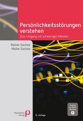 Sachse | Persönlichkeitsstörungen verstehen | Buch | 978-3-96605-278-8 | sack.de