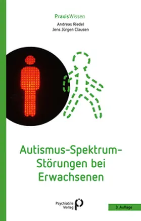 Riedel / Clausen |  Autismus-Spektrum-Störungen bei Erwachsenen | Buch |  Sack Fachmedien