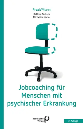 Bärtsch / Huber | Jobcoaching für Menschen mit psychischer Erkrankung | Buch | 978-3-96605-308-2 | sack.de