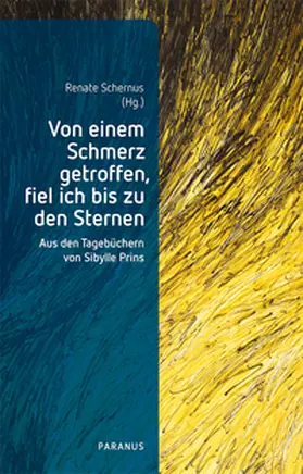 Schernus / Prins |  Von einem Schmerz getroffen, fiel ich bis zu den Sternen | eBook | Sack Fachmedien