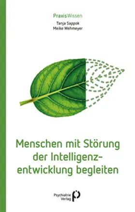 Sappok / Wehmeyer |  Menschen mit Störung der Intelligenzentwicklung begleiten | eBook | Sack Fachmedien