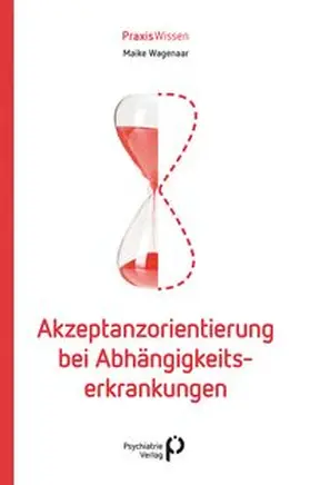 Wagenaar |  Akzeptanzorientierung bei Abhängigkeitserkrankungen | eBook | Sack Fachmedien